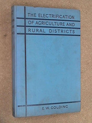 The Electrification of Agriculture and Rural Districts