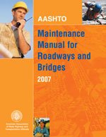 AASHTO Maintenance Manual for Roadways and Bridges, 4th Edition