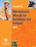AASHTO Maintenance Manual for Roadways and Bridges, 4th Edition