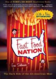 Fast Food Nation: The Dark Side of the All-American Mean