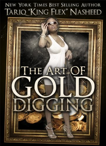 The Art Of Gold Digging