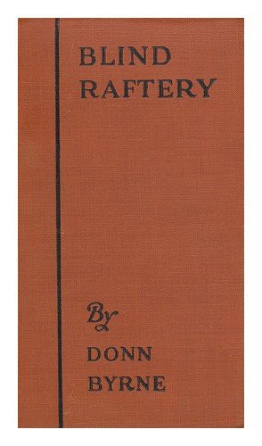 Blind Raftery and His Wife, Hilaria, by Donn Byrne ... Illustrated by John Richard Flanagan