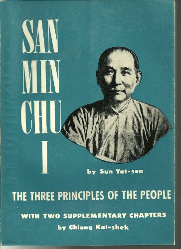San min chu i = : The three principles of the people / by Sun Yat-sen ; with two supplementary chapters : 1. National fecundity, social welfare and education 2. Health and happiness / by Chiang Kai-shek