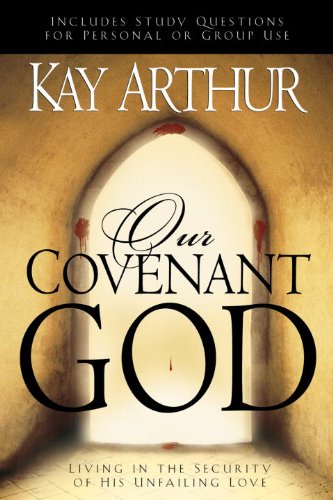 Book Cover Our Covenant God: Living in the Security of His Unfailing Love