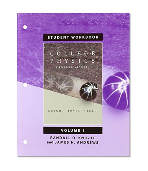 Student Workbook for College Physics Volume 1