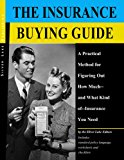 The Insurance Buying Guide (How to Insure...)