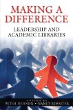 Making a Difference: Leadership and Academic Libraries
