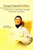 Human-Centered Buddhism--One that Accords with Dharma Principles and Human Dispositions
