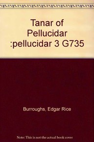 Tanar of Pellucidar :pellucidar 3 G735