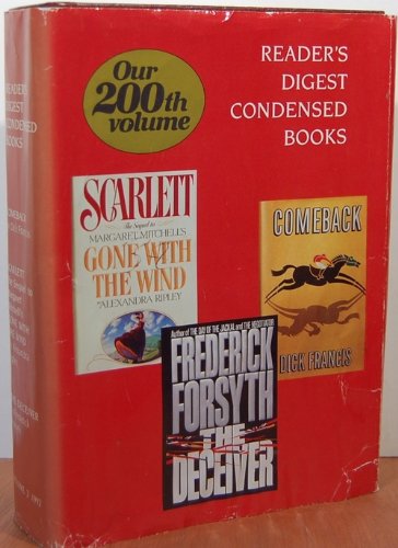 1-comeback By Dick Francis 2-scarlett the Sequel to Margaret Mitchell's Gone with the Wind By Alexandra Ripley 3- The Deceiver By Frederick Fosrdyth (Volume 2)