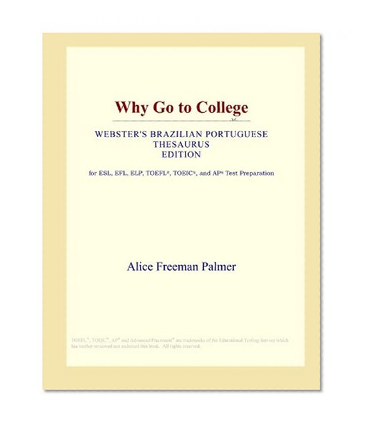 Why Go to College (Webster's Brazilian Portuguese Thesaurus Edition)