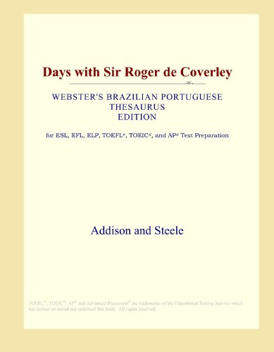 Days with Sir Roger de Coverley (Webster's Brazilian Portuguese Thesaurus Edition)