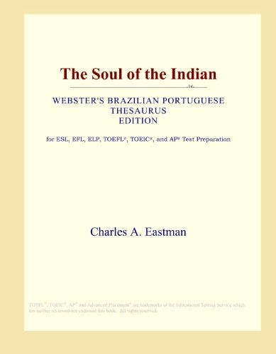 The Soul of the Indian (Webster's Brazilian Portuguese Thesaurus Edition)