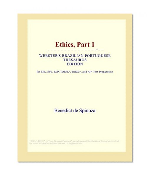 Ethics, Part 1 (Webster's Brazilian Portuguese Thesaurus Edition)