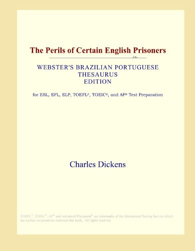 The Perils of Certain English Prisoners (Webster's Brazilian Portuguese Thesaurus Edition)