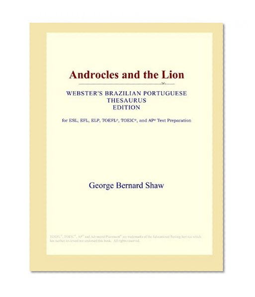 Androcles and the Lion (Webster's Brazilian Portuguese Thesaurus Edition)