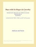Days with Sir Roger de Coverley (Webster's Brazilian Portuguese Thesaurus Edition)