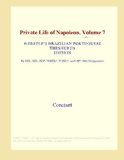 Private Life of Napoleon, Volume 7 (Webster's Brazilian Portuguese Thesaurus Edition)
