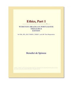 Ethics, Part 1 (Webster's Brazilian Portuguese Thesaurus Edition)