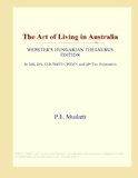 The Art of Living in Australia (Webster's Hungarian Thesaurus Edition)