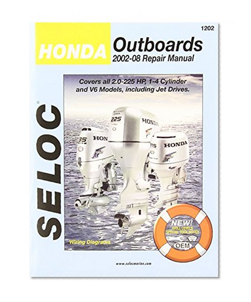 Honda Outboard Engine Repair Manual, 2.0 - 2225 HP, 1-4 Cylinders & V6, including Jet Drives 2002-2008