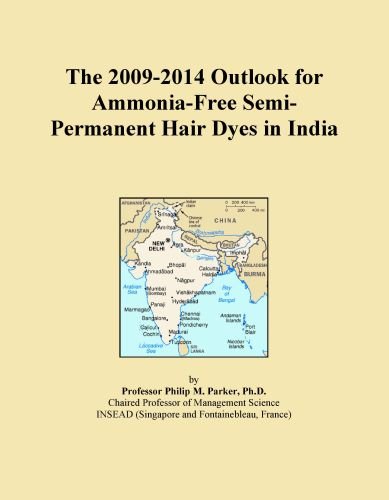 The 2009-2014 Outlook for Ammonia-Free Semi-Permanent Hair Dyes in India