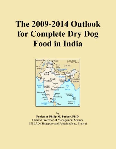 The 2009-2014 Outlook for Complete Dry Dog Food in India