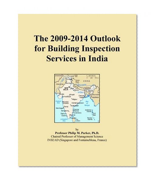 The 2009-2014 Outlook for Building Inspection Services in India