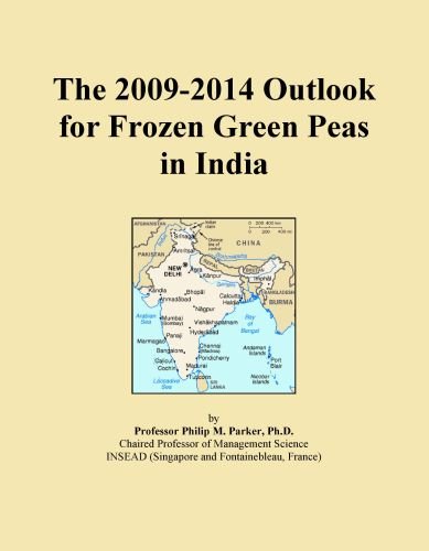The 2009-2014 Outlook for Frozen Green Peas in India