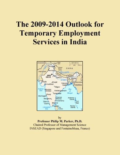 The 2009-2014 Outlook for Temporary Employment Services in India