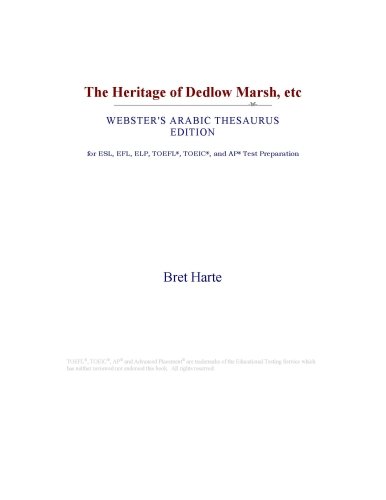 The Heritage of Dedlow Marsh, etc (Webster's Arabic Thesaurus Edition)