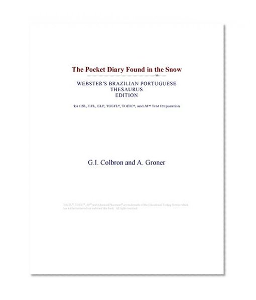 The Pocket Diary Found in the Snow (Webster's Brazilian Portuguese Thesaurus Edition)