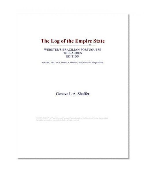 The Log of the Empire State (Webster's Brazilian Portuguese Thesaurus Edition)