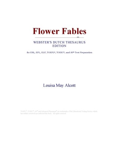 Flower Fables (Webster's Dutch Thesaurus Edition)