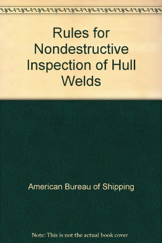 Rules for Nondestructive Inspection of Hull Welds