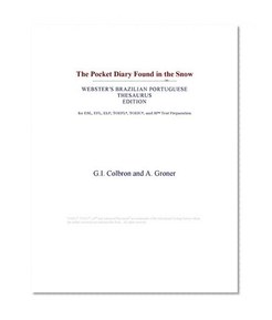 The Pocket Diary Found in the Snow (Webster's Brazilian Portuguese Thesaurus Edition)