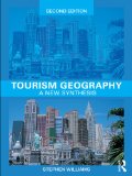 Tourism Geography: A New Synthesis (Routledge Contemporary Human Geography Series)