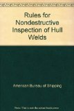 Rules for Nondestructive Inspection of Hull Welds