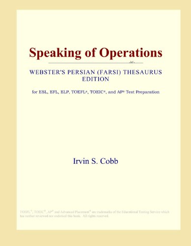 Speaking of Operations (Webster's Persian (Farsi) Thesaurus Edition)