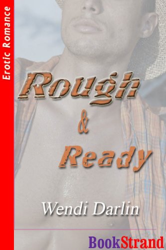 Rough and Ready (Siren Publishing Classic)