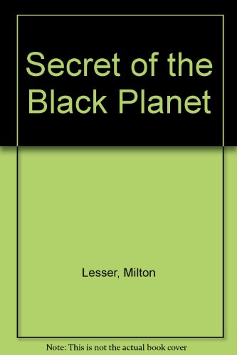 Secret of the Black Planet
