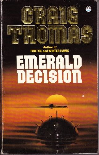 Emerald Decision - a Compulsive Thriller from the Master of the Genre
