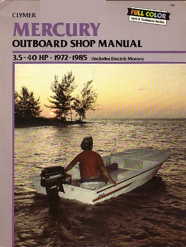 Mercury Outboard Shop Manual (3.5-40 HP - 1972-1985)
