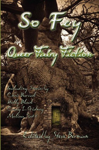 So Fey: Queer Fairy Fiction