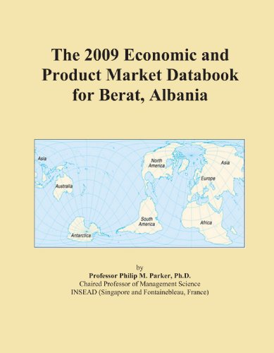 The 2009 Economic and Product Market Databook for Berat, Albania