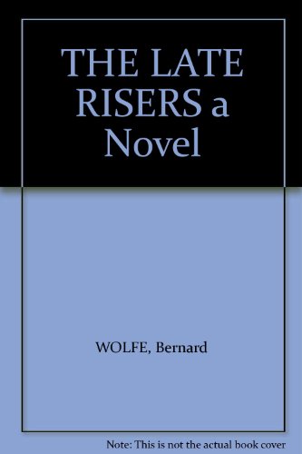 THE LATE RISERS a Novel