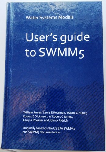 Water systems models. Hydrology : users guide to SWMM4 Runoff and supporting modules : (Rain, Temperature, Combine and Statistics) (Water Systems Models)