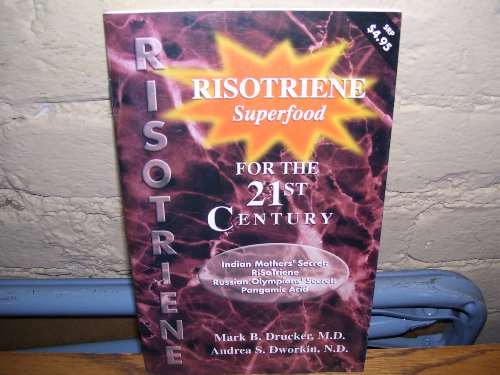 Risotriene Superfood for the 21st Century