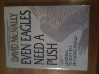 EVEN EAGLES NEED A PUSH: LEARING TO SOAR IN A CHANGING WORLD