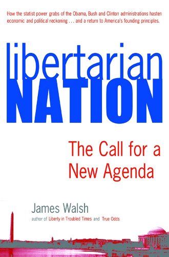Libertarian Nation: The Call for a New Agenda